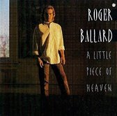 Roger Ballard - A Little Piece Of Heaven (CD)