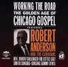 Robert Anderson & Lucy Smith - Working The Road. The Golden Age Of (CD)