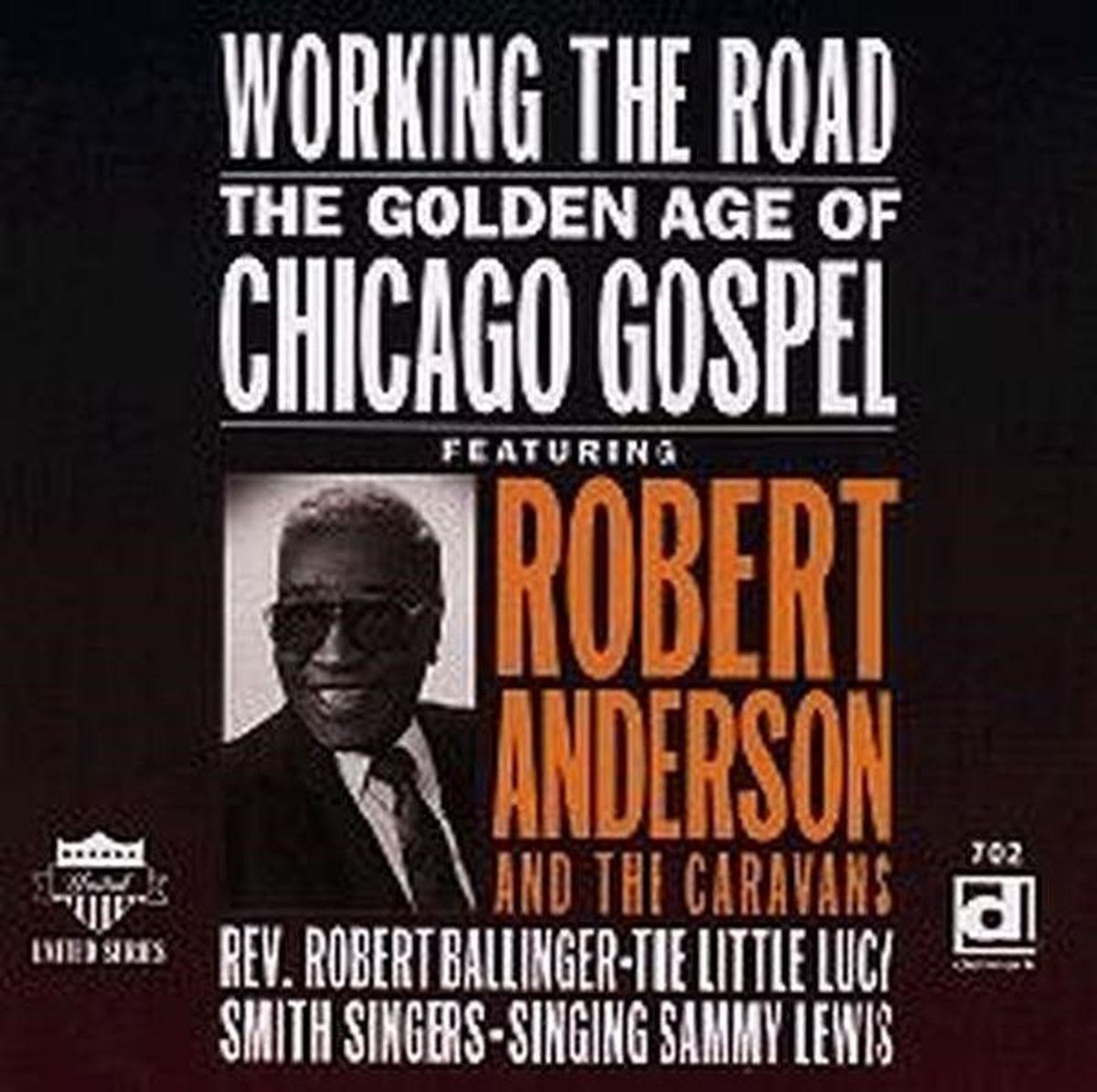 Various Artists - Working The Road - The Golden Age Of Chicago Gospel (CD)