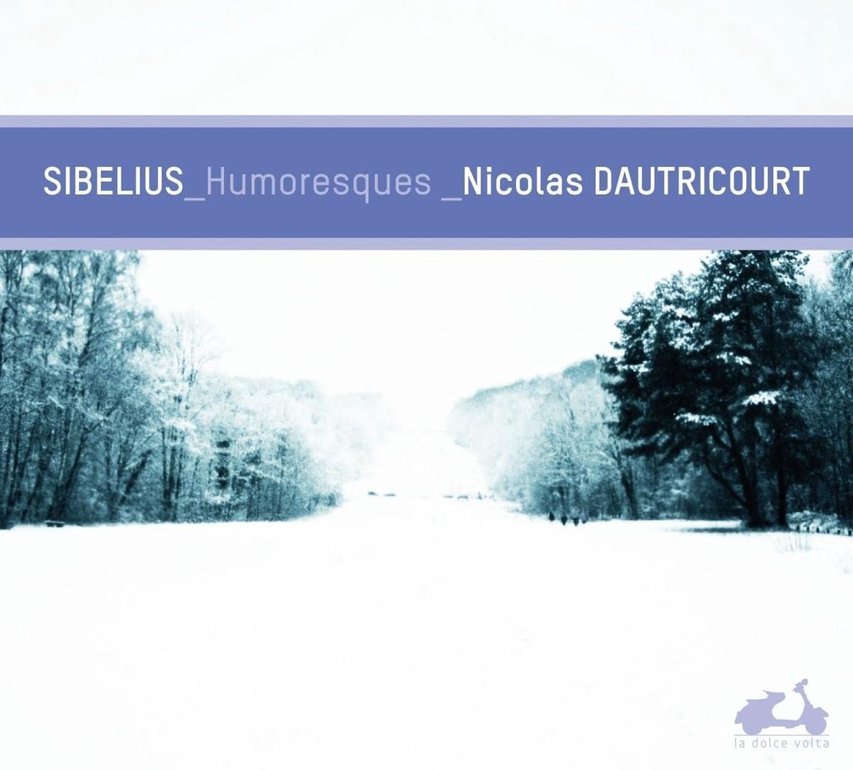 Nicolas Dautricourt - Sibelius: Humoresques (CD)