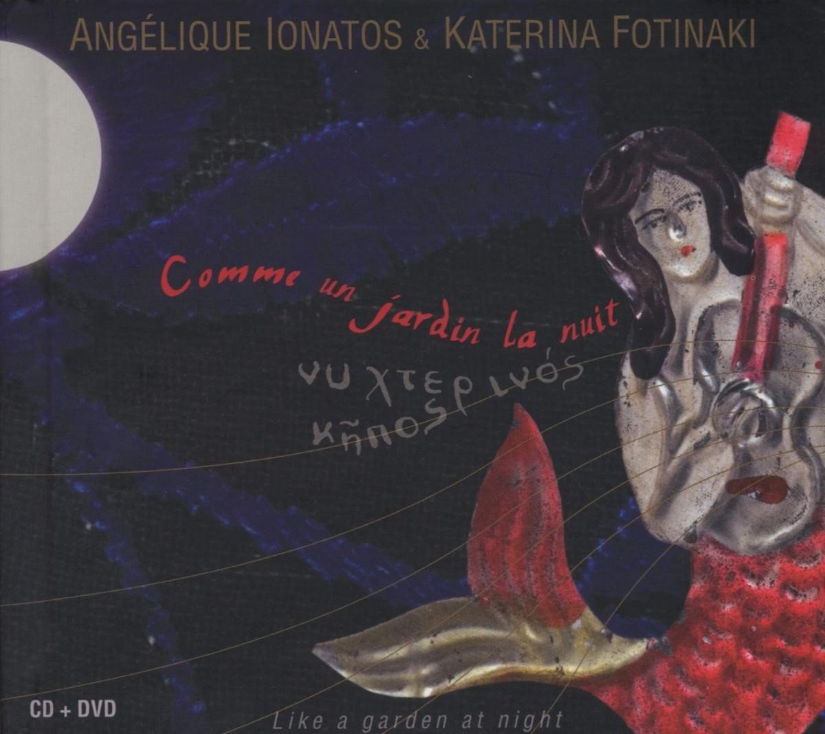 Angélique Ionatos & Katerina Fotinaki - Comme Un Jardin La Nuit (2 CD)