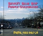 Benoit Blue Boy & Franck Goldwasser - Papa, Fais Pas Ca (CD)