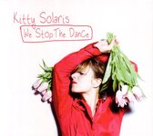 Kitty Solaris - We Stop The Dance (CD)
