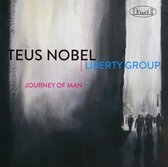 Teus Nobel & Liberty Group - Journey Of Man (CD)