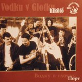 Vodku V Glotku - Kikoto/Port (CD)