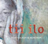 Mari Kalkun & Runorun - Tii Ilo (CD)