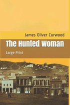 The Hunted Woman