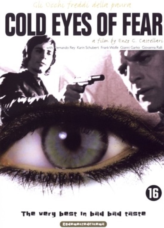 Film poster met 'COLD EYES OF FEAR'. Een oog met een groene iris domineert de voorgrond. Twee mannen, één met een pistool, zijn op de achtergrond te zien.