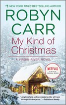 A Virgin River Novel 18 - My Kind of Christmas