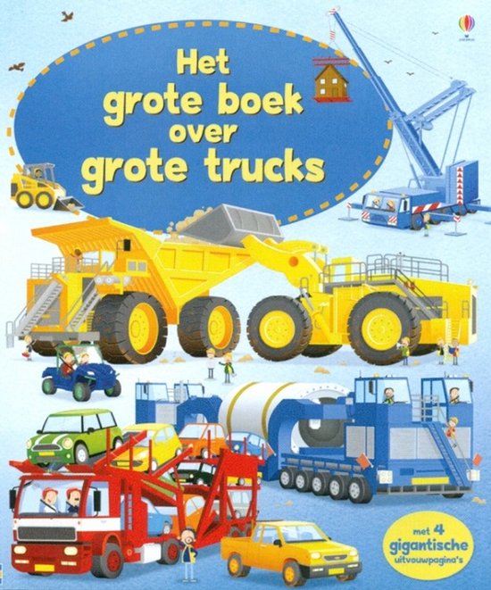 Boekcover: "Het grote boek over grote trucks". Gele dump truck, blauwe kraan, groene auto en rode brandweerwagen.