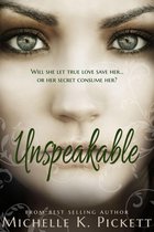 Unspeakable by Michelle K. Pickett - Unspeakable