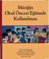 Müziğin Okul Öncesi Eğitimde Kullanılması