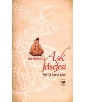 Mevlana'da Aşk Felsefesi