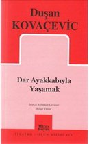 Dar Ayakkabıyla Yaşamak