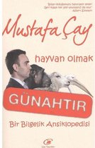 Hayvan Olmak Günahtır