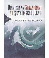 Ümmi Sinan   Sinan Ümmi Ve Seyyid Seyfullah