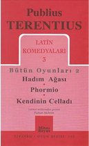 Latin Komedyaları 3   Hadım Ağası Phormio Kendinin Celladı