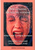 Ah Kendime Bir Kulak Versem!