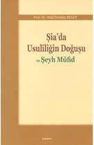 Şia'da Usuliliğin Doğuşu ve Şeyh Müfid