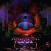 Mettal/Jazz EP