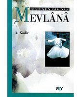 Bugünün Diliyle Mevlana