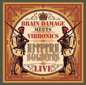 Brain Damage Meets Vibronics - Empire Soldiers Live (CD)