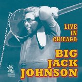 Big Jack Johnson - Live In Chicago (CD)
