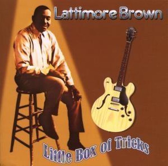 Lattimore Brown Little Box Of Tricks (CD), Lattimore Brown CD