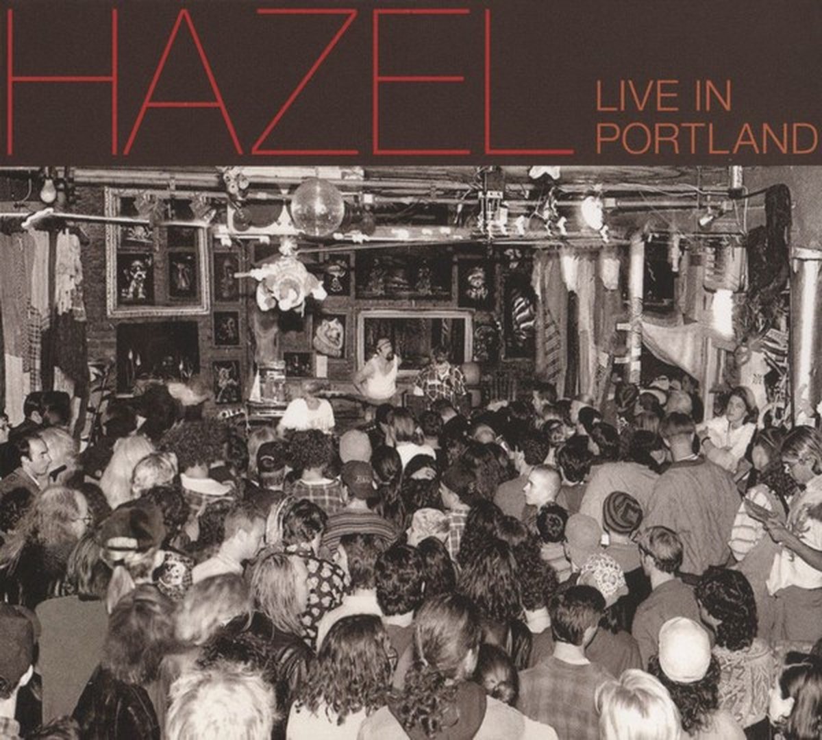 Hazel - Live In Portland (CD)