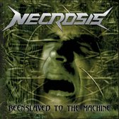 Necrosis - Reenslaved To The Machine (CD)