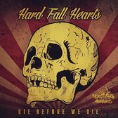 Hard Fall Hearts - Die Before We Die (CD)