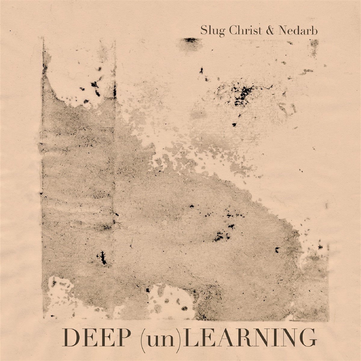 Slug Christ x Nedarb Nagrom - Deep (Un)Learning (CD) (Limited Edition)