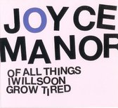 Joyce Manor - Of All Thing I Will Soon Grow Tired (CD)