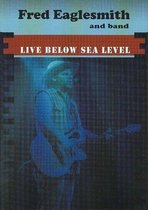 Fred Eaglesmith - Live Below Sealevel (DVD)