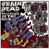 Braindead - Weapons Of The Weak (CD)
