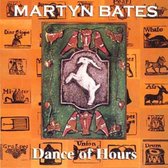 Martyn Bates - Dance Of Hours (CD)