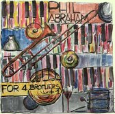 Phil Abraham Feat. Ivan Paduart - For 4 Brothers + 1 (CD)