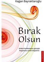 Bırak Olsun