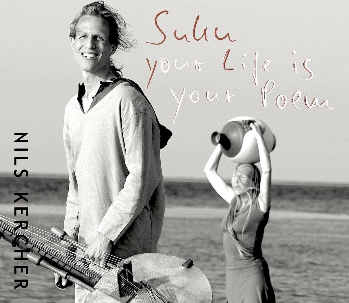 Nils Kercher - Suku - Your Life Is Your Poem (CD)