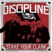 Discipline - Stake Your Claim (CD)