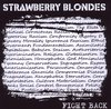 Strawberry Blondes - Fight Back (CD)