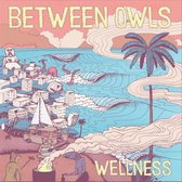 Between Owls - Wellness (CD)