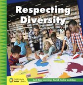 21st Century Junior Library: Anti-Bias Learning: Social Justice in Action - Respecting Diversity
