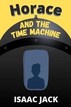 Horace and the Time Machine
