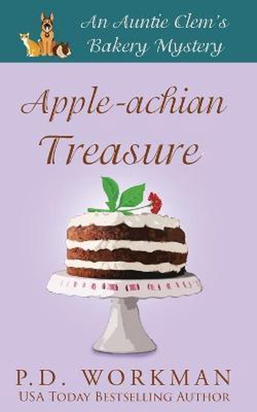 Auntie Clem's Bakery Appleachian Treasure, P D Workman