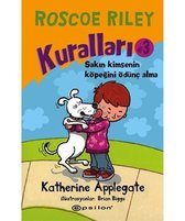 Roscoe Riley Kuralları 3 Sakın Kimsenin Köpeğini Ödünç