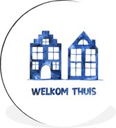 WallCircle - Wandcirkel - Muurcirkel - Quotes - Spreuken - 'Welkome thuis' - Blauw - Aluminium - Dibond - ⌀ 30 cm - Binnen en Buiten
