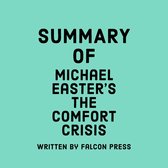 Summary of Michael Easter's The Comfort Crisis