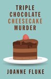 Hannah Swensen Mystery- Triple Chocolate Cheesecake Murder