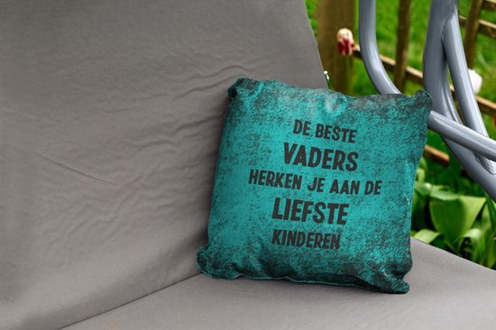 Tuinkussen - Spreuken - De beste vaders - Quotes - Vaderdag - 40x40 cm